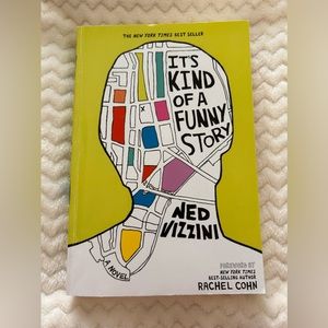It’s Kind Of A Funny Story - Ned Vizzini